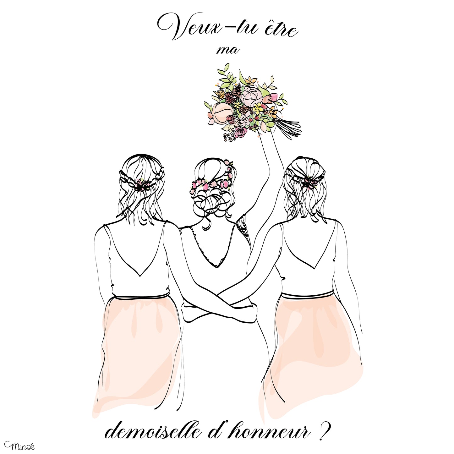 Voulez-vous être mes demoiselle d'honneur