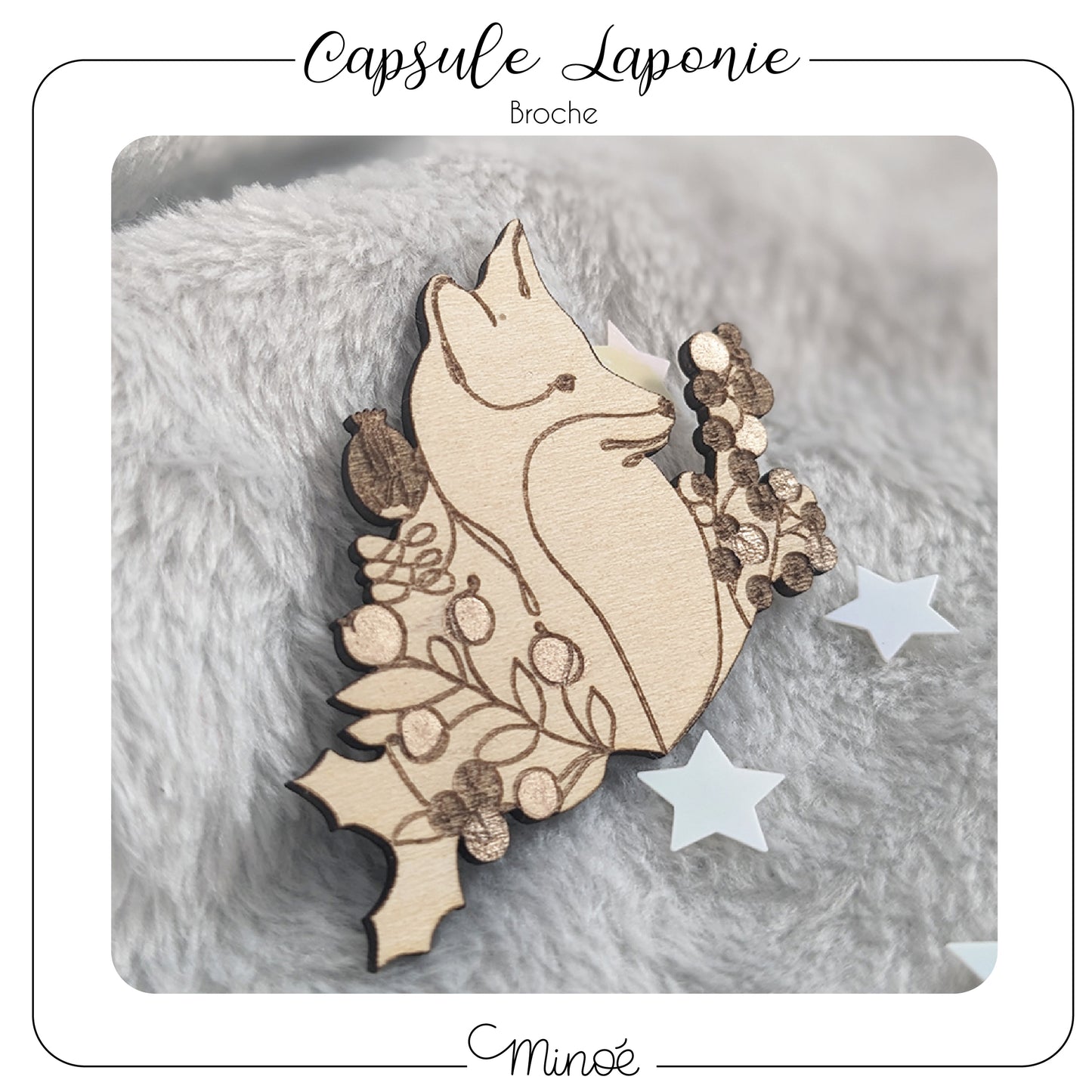 Capsule Laponie : broche