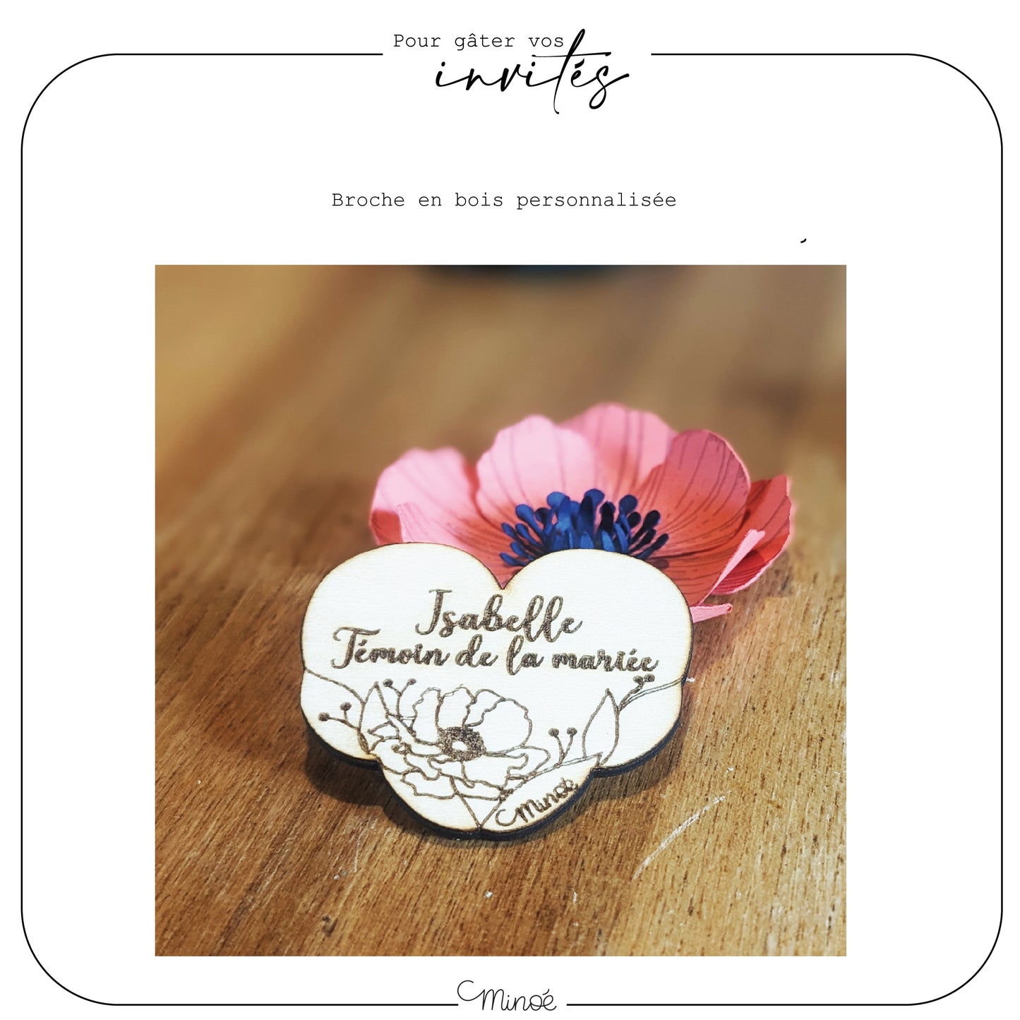 Pour gâter vos invités : des broches personnalisées