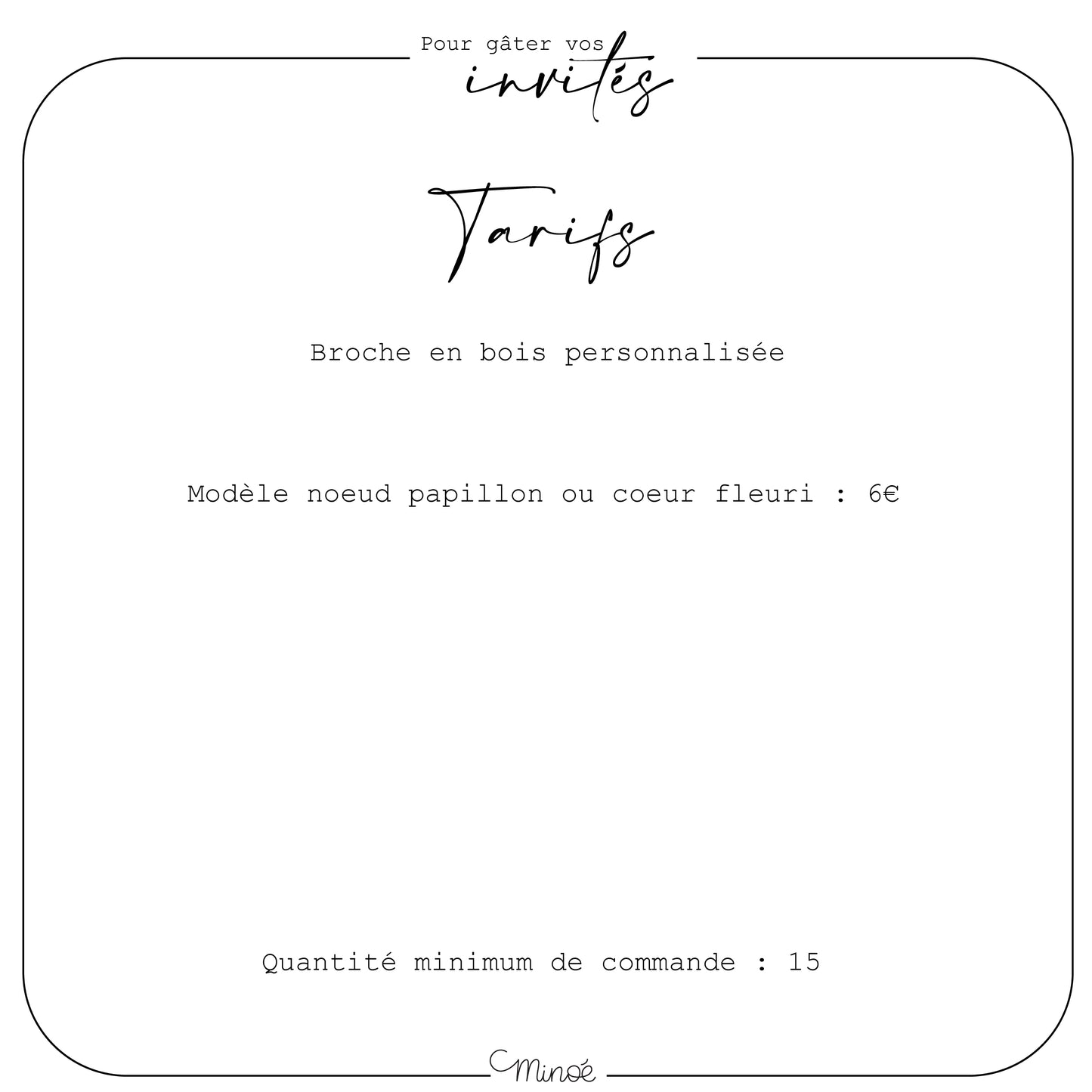 Pour gâter vos invités : des broches personnalisées