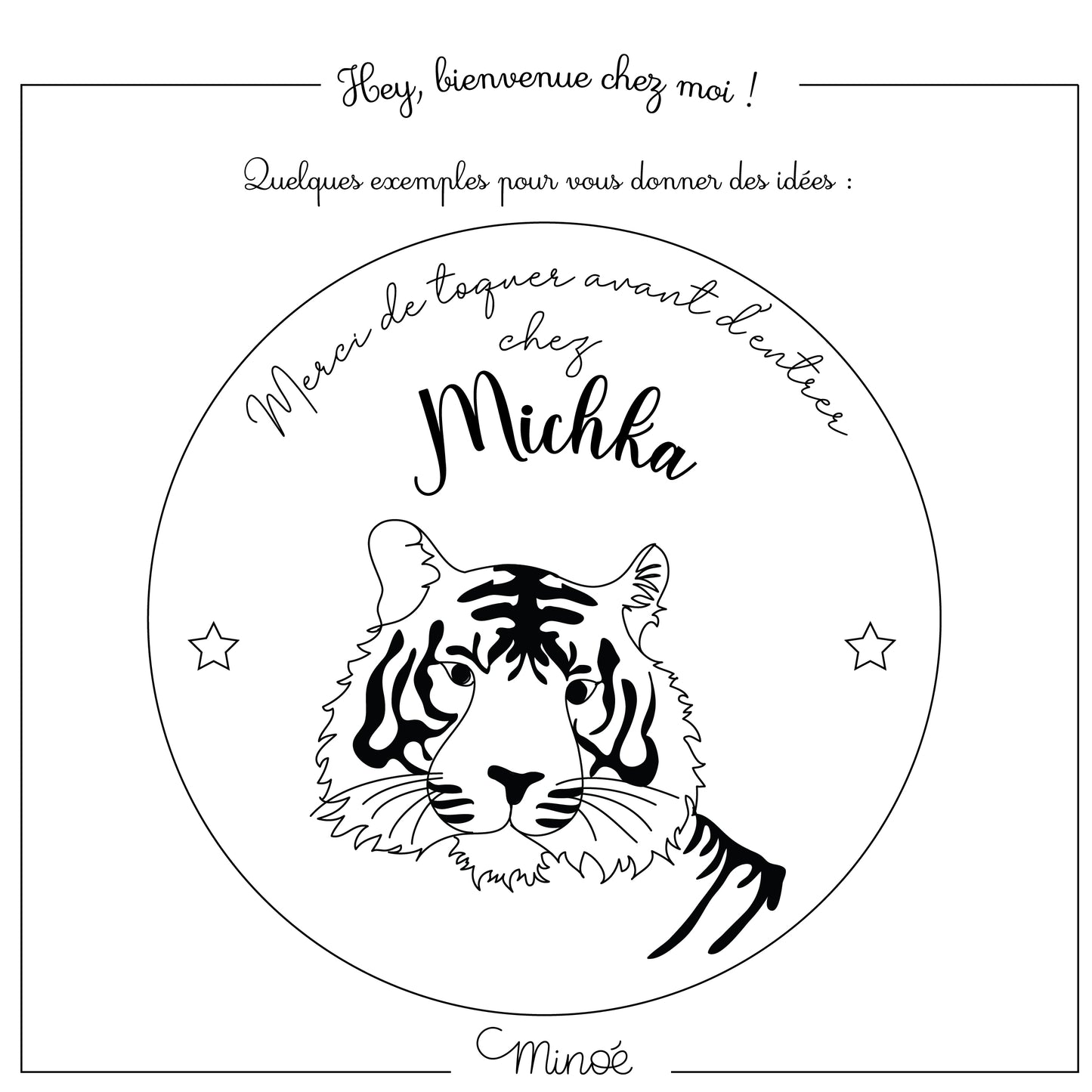 Bienvenue chez moi ! Plaque de porte personnalisée