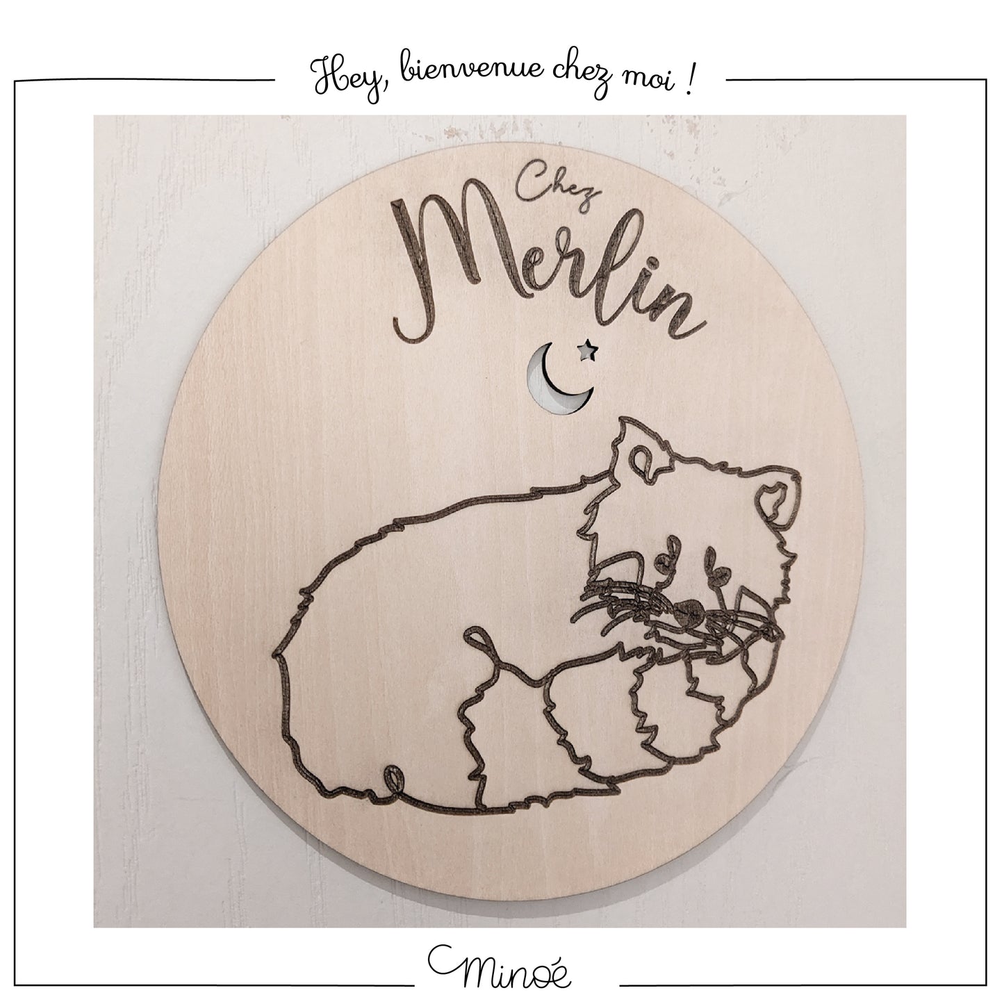 Bienvenue chez moi ! Plaque de porte personnalisée