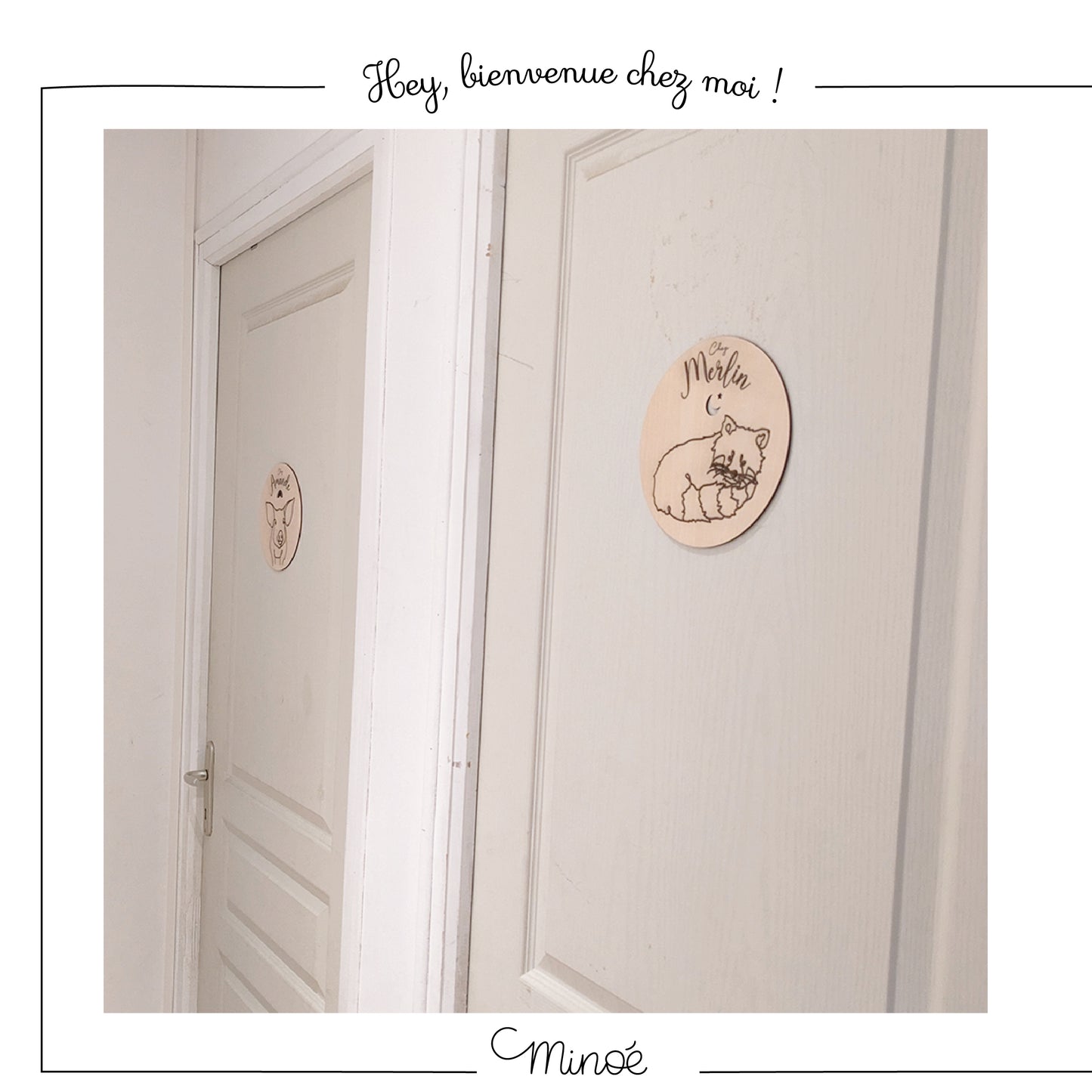 Bienvenue chez moi ! Plaque de porte personnalisée