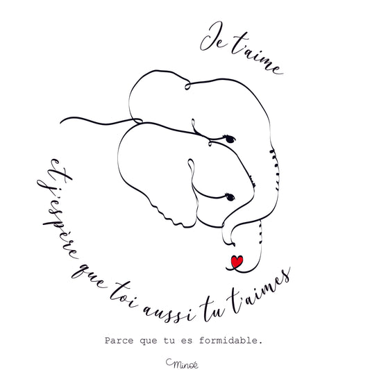 Je t'aime ... et j'espère que tu t'aimes aussi