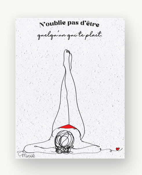 Carte à planter : N'oublie pas d'être qqun qui te plaît - v2