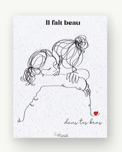 Carte à planter : Il fait beau dans tes bras